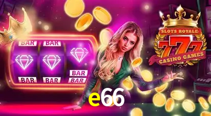 Descubra o Mundo do Cassino Online com e66